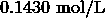 0.1430 \ \mathrm{mol/L}