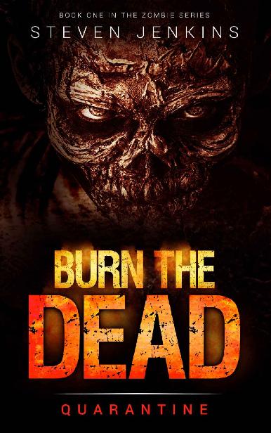 Burn The Dead 1