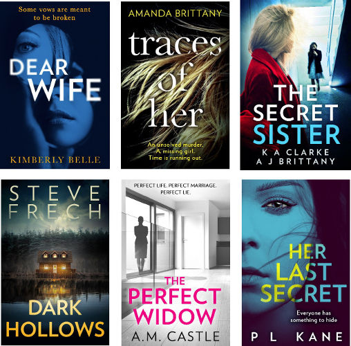 Advertisement images: Dear Wife by Kimberly Belle, Traces of Her by Amanda Brittany, The Secret Sister by K A Clarke A J Brittany, Dark Hollows by Steve Frech, The Perfect Widow by A.M. Castle, Her Last Secret by P L Kane