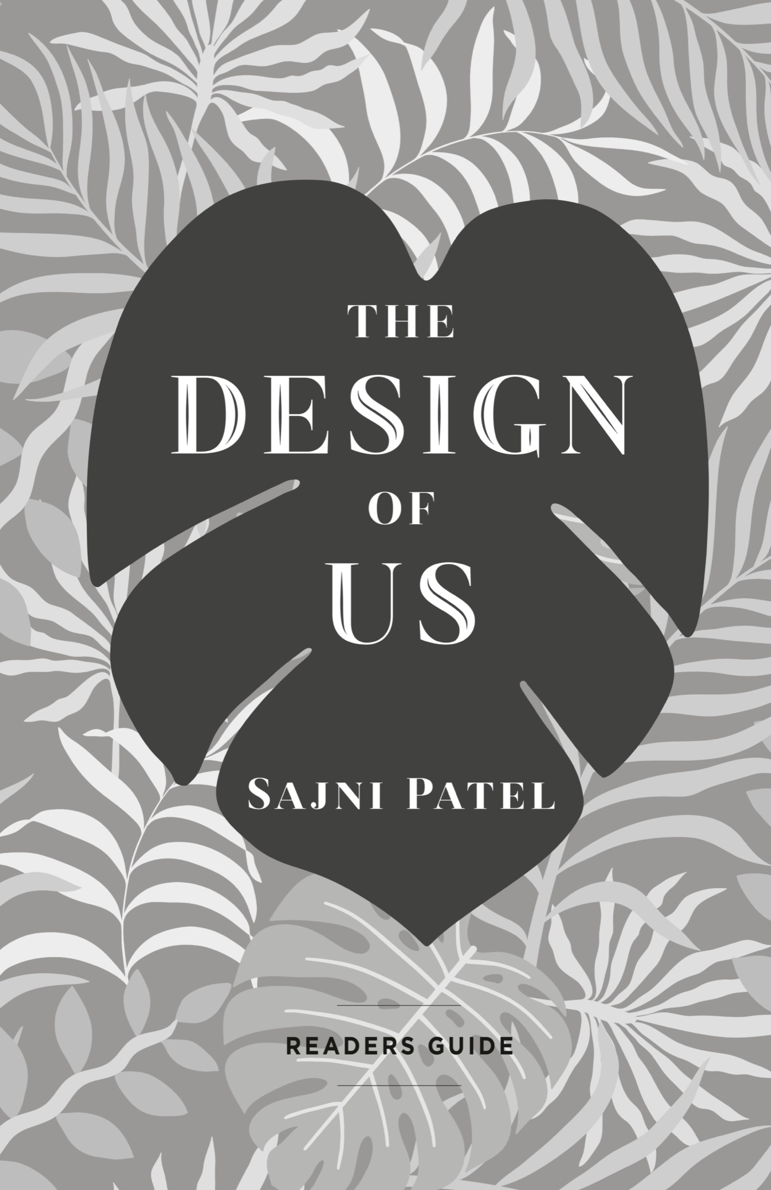 Readers Guide: The Design of Us by Sajni Patel