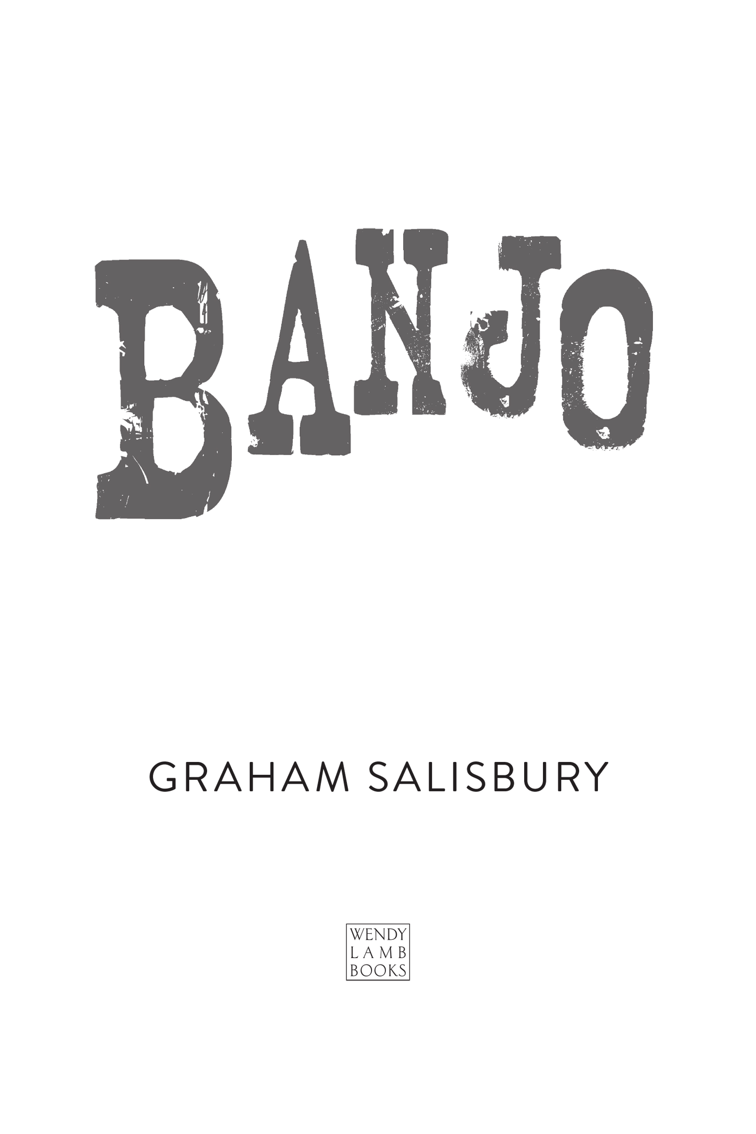 Book Title, Banjo, Author, Graham Salisbury, Imprint, Wendy Lamb Books