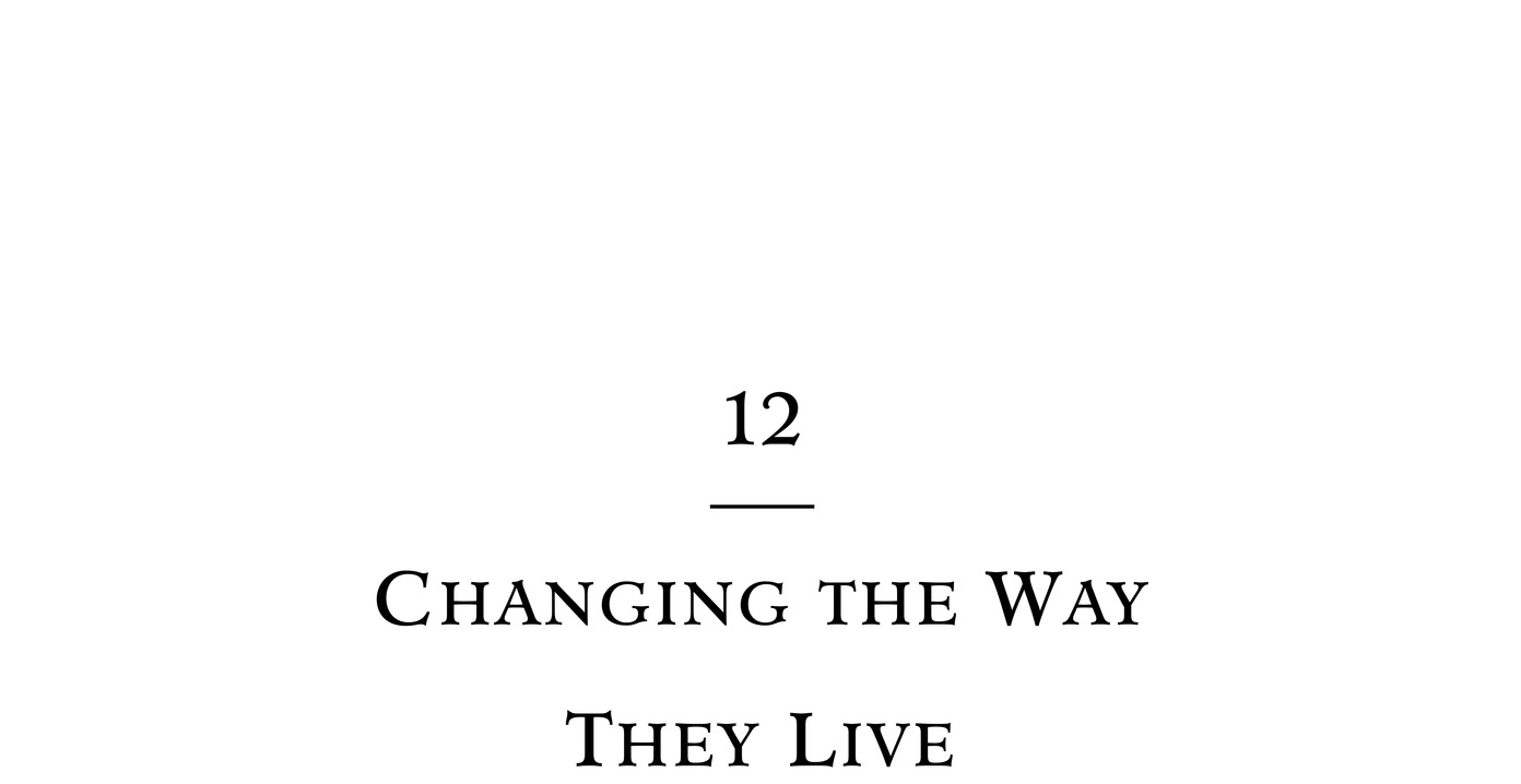 12 Changing the Way They Live