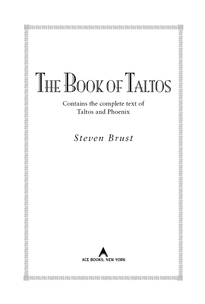 Cover image for The Book of Taltos: Contains the complete text of Taltos and Phoenix