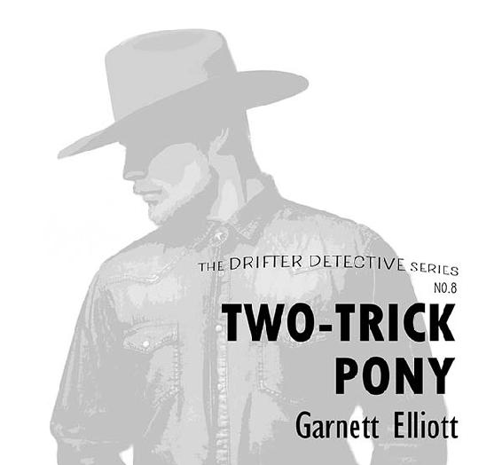 Two-Trick Pony by Garnett Elliott