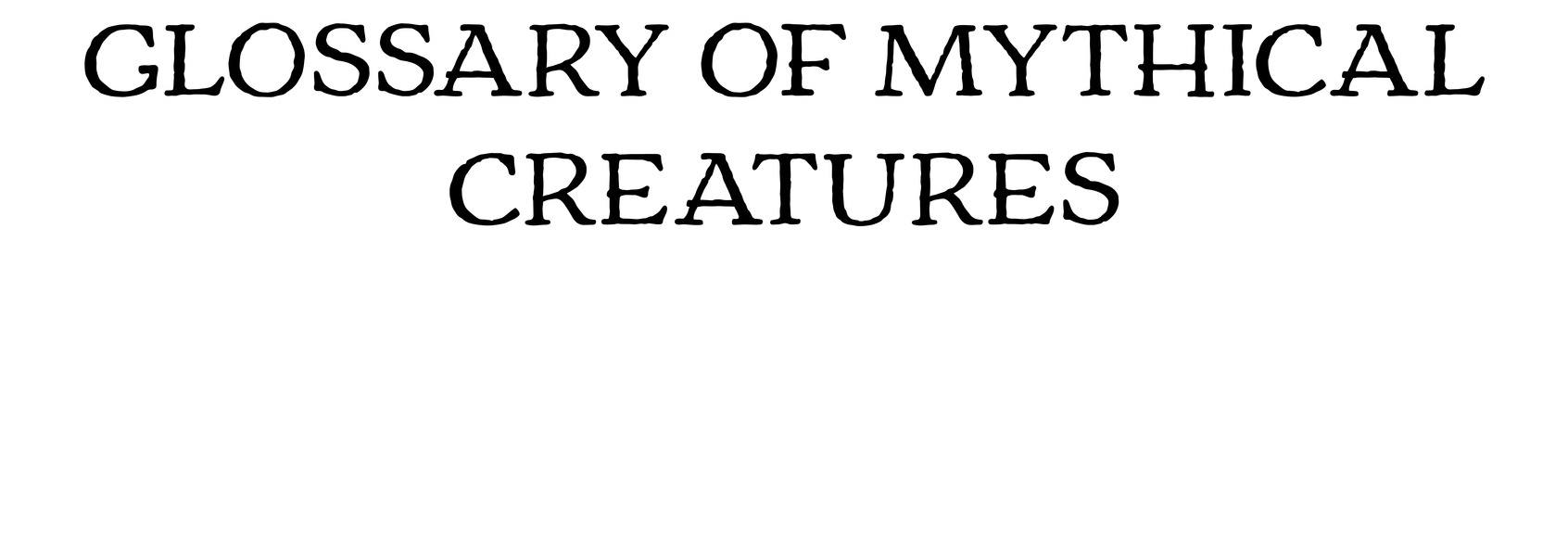 Glossary of Mythical Creatures