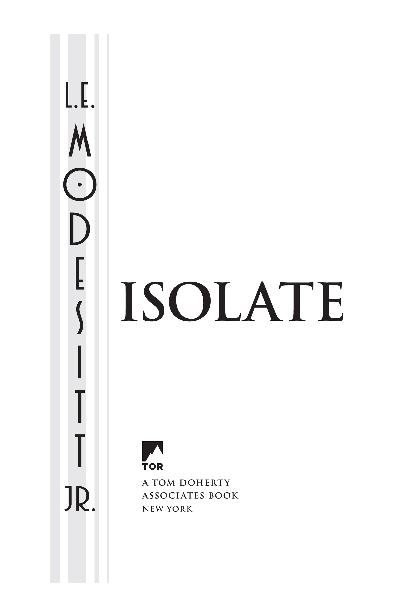 Isolate by L. E. Modesitt, Jr.