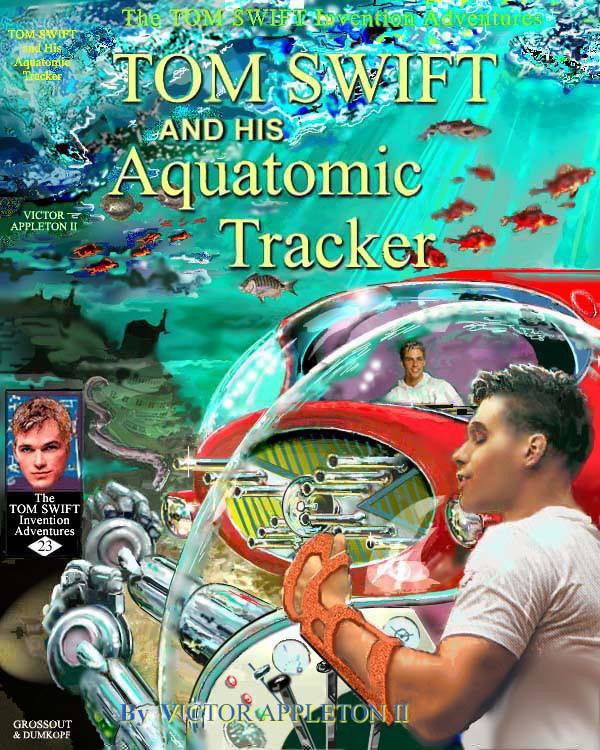 tom_swift_and_his_aquatomic_tracker