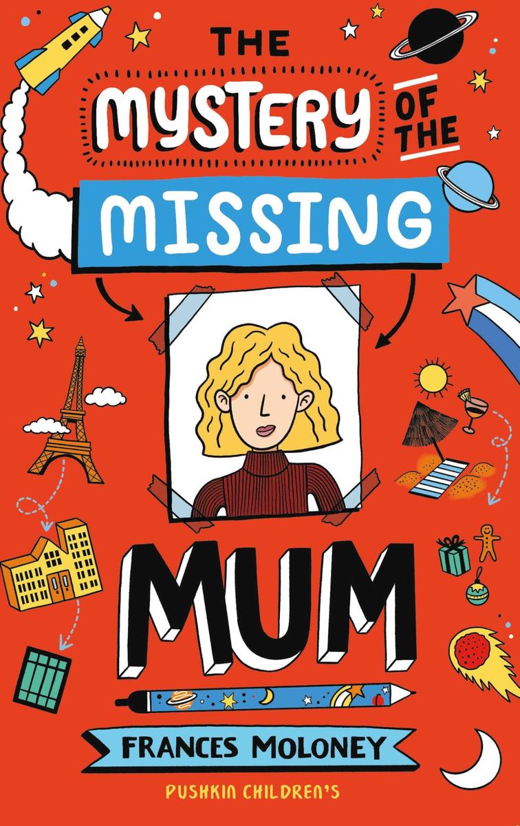 Cover: The Mystery of the Missing Mum by Frances Moloney