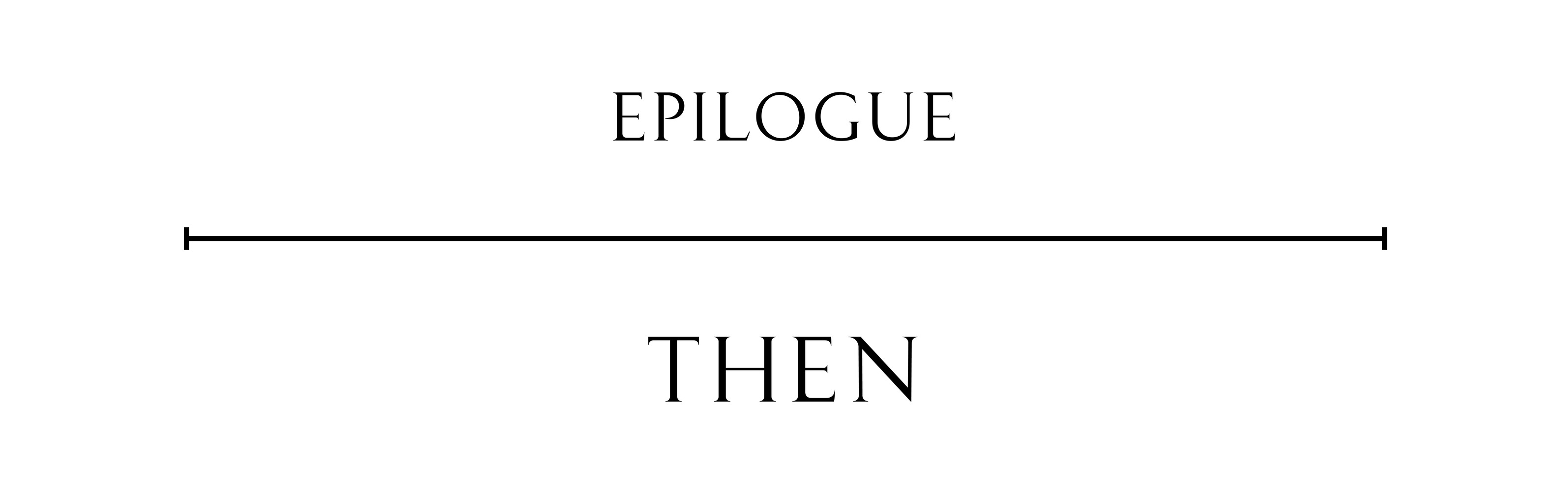 epilogue then