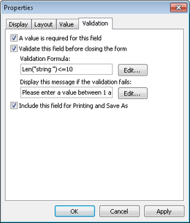 Use the Validation tab to require and verify the value entered in a control.