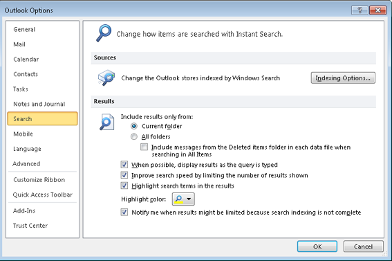 You can configure Instant Search using the Search page of the Outlook Options dialog box.