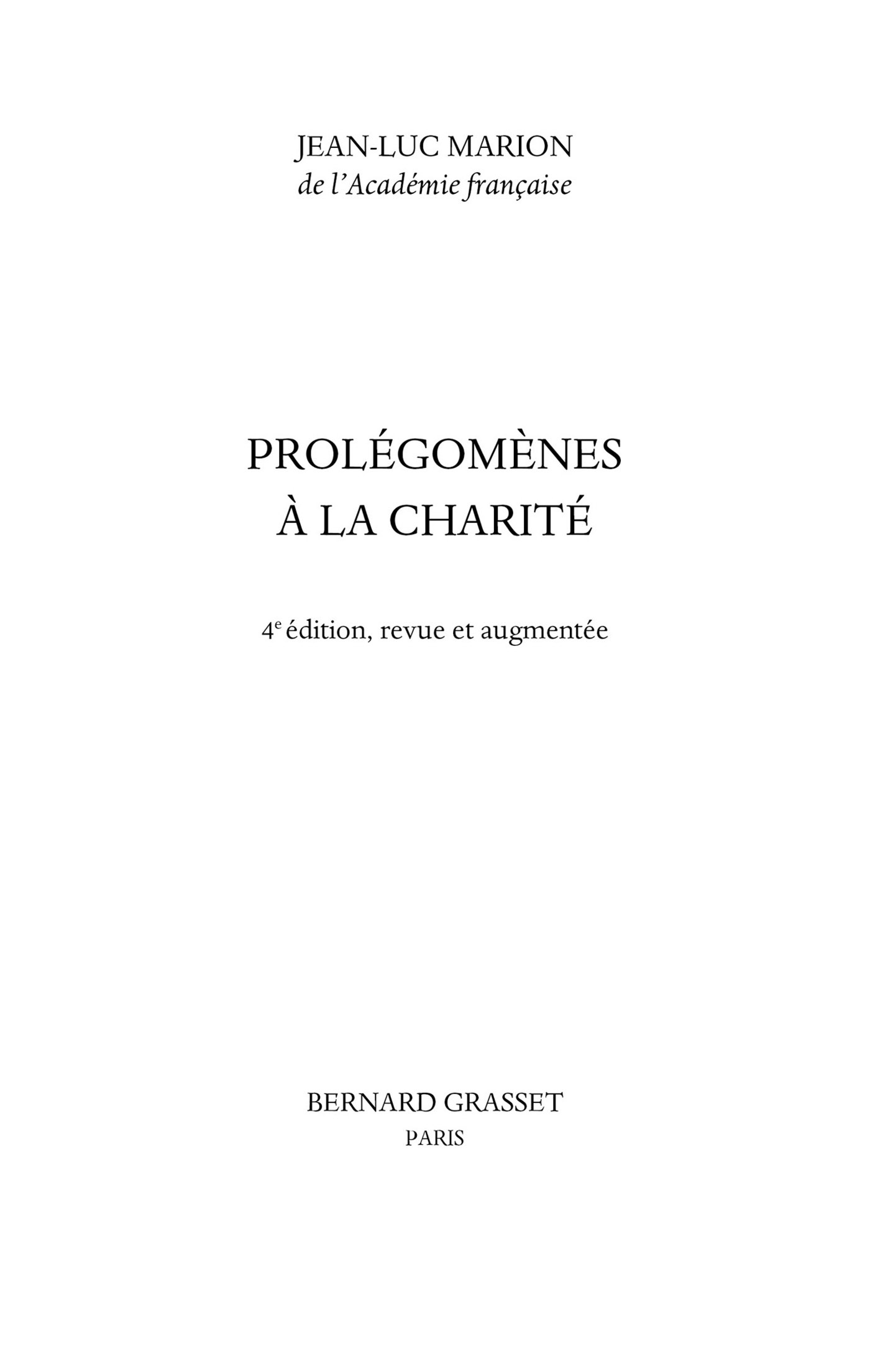 Page de titre : Jean-Luc Marion, Prolégomènes à la charité, Bernard Grasset Paris