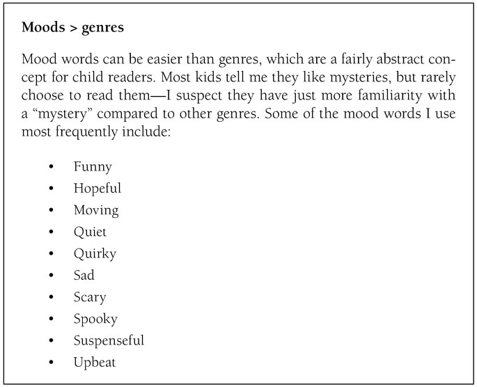 Figure 5.1 Mood Reprinted with permission from “Readers Advisory for Kids,” by Kyra Nay. Parma, Ohio: School Age Central Blog, Cuyahoga County Public Library, March 2018.