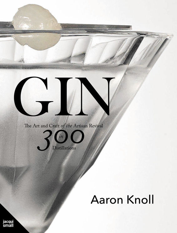 Gin: The Art and Craft of the Artisan Revival