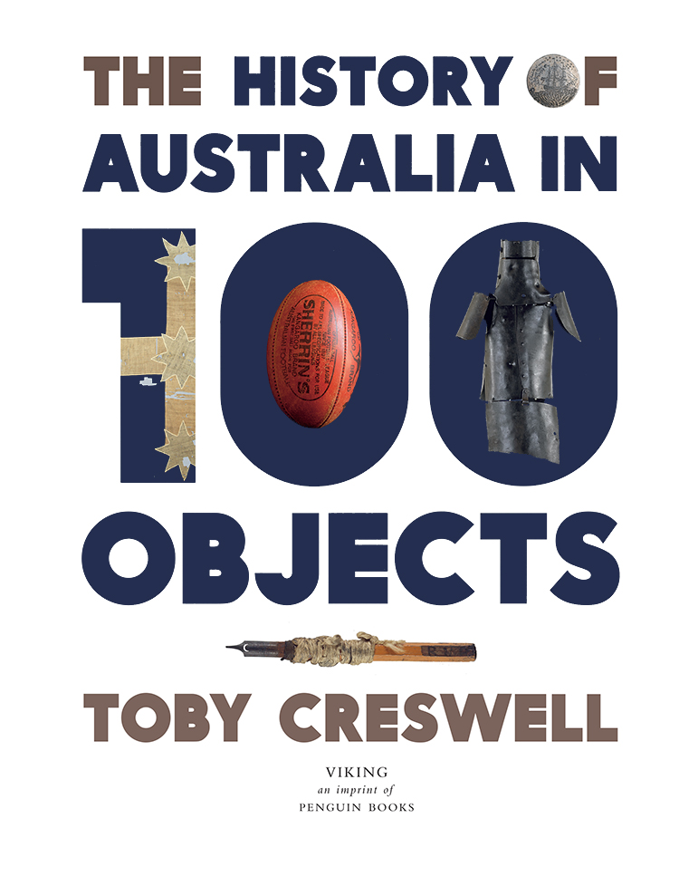 The History of Australia in 100 Objects