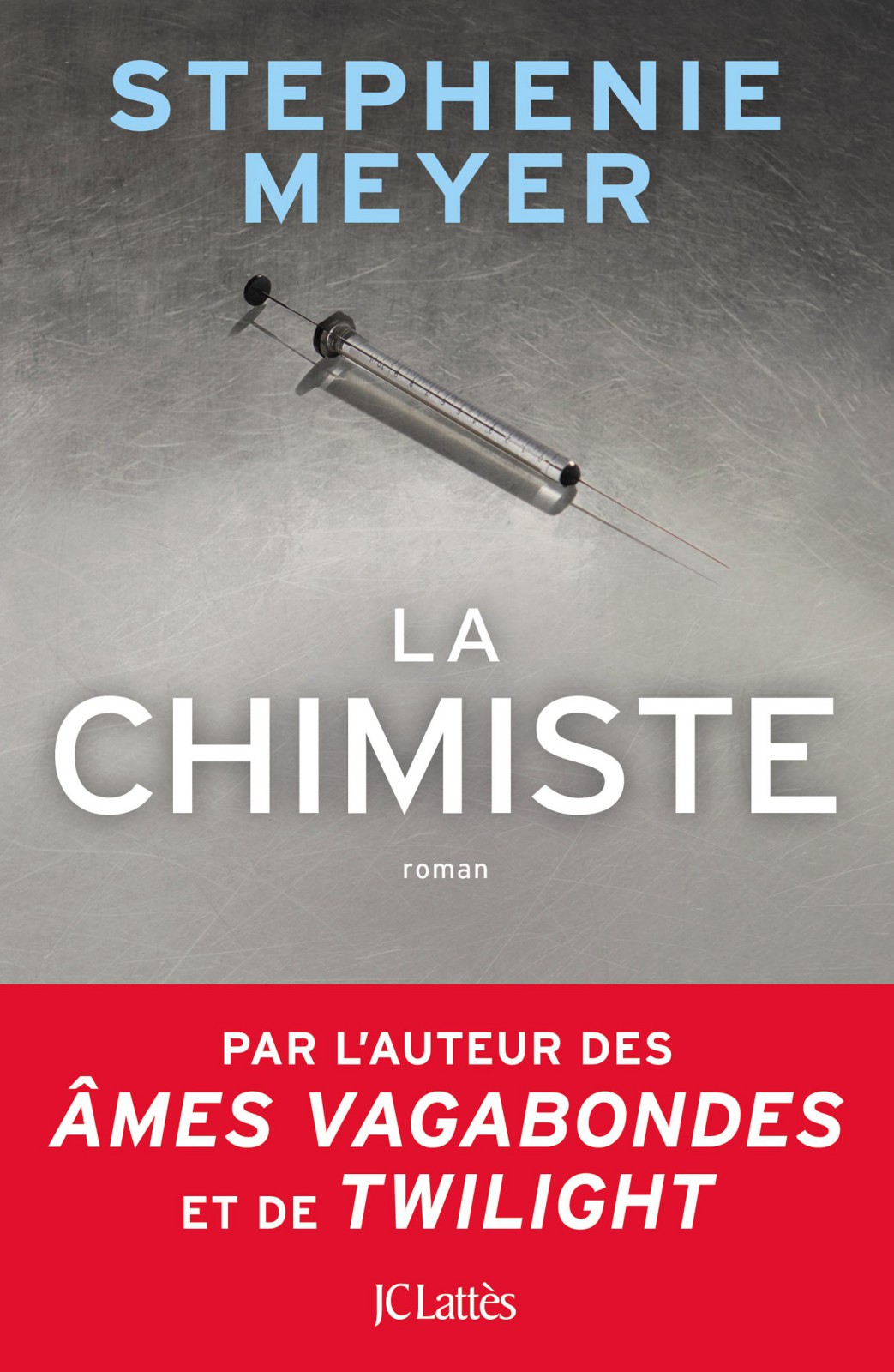 Couverture : Meyer Stephenie, La Chimiste, JC Lattès