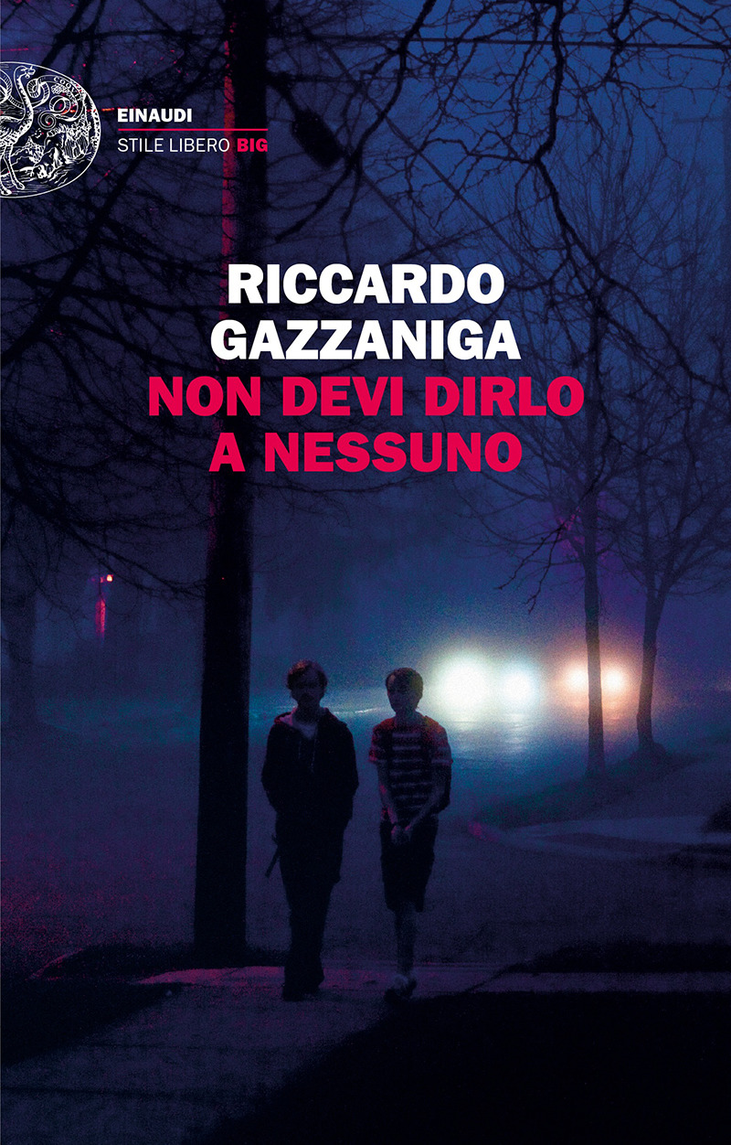 Copertina. «Non devi dirlo a nessuno» di Riccardo Gazzaniga 