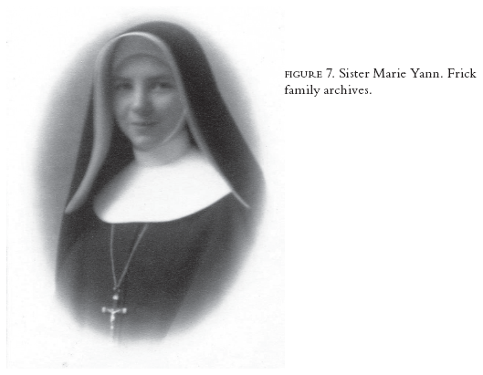 Image: FIGURE 7. Sister Marie Yann. Frick family archives.