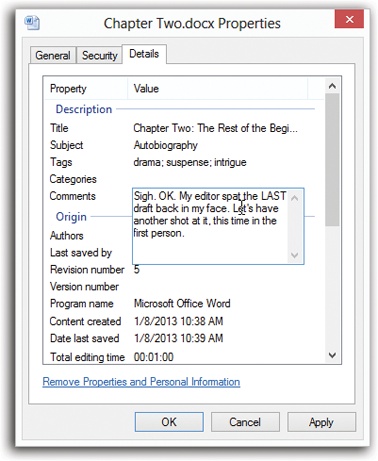 If Windows knows anything about an icon, it’s in here. Scroll, scroll, and scroll some more to find the tidbit you want to see—or to edit. As with the Details pane, many of these text morsels are editable.