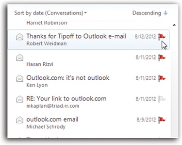 To flag a message, click in the Flag column. Or, if you want to flag a whole batch of selected messages, select them and then click Flag on the Ribbon’s Home tab.