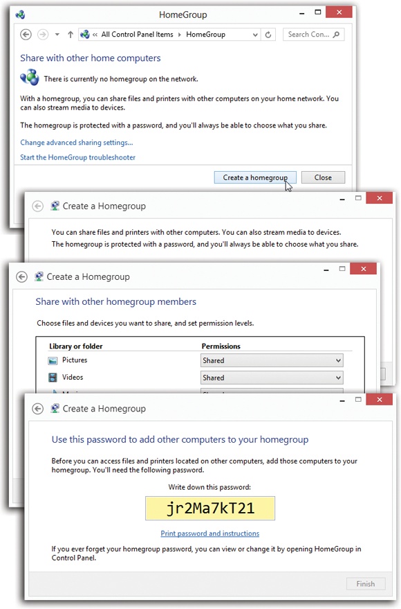 Here’s how to use the Control Panel to set up a HomeGroup.On the first PC, open any Explorer window. On the Ribbon’s Share tab (not shown), click “Create or join a homegroup.”(It doesn’t matter which PC you start with, as long as it’s using Windows 7 or 8. The Windows 7 version has to be Home Premium, Professional, Enterprise, or Ultimate. Other versions can join your HomeGroup—just can’t create one.)Top: Click “Create a homegroup.”Second from top: Here’s your complimentary explanation of what a HomeGroup is. Click Next.Third from top: Specify which folders you want to share. Click Next.Bottom: Here’s the password other computers will need to join this HomeGroup.