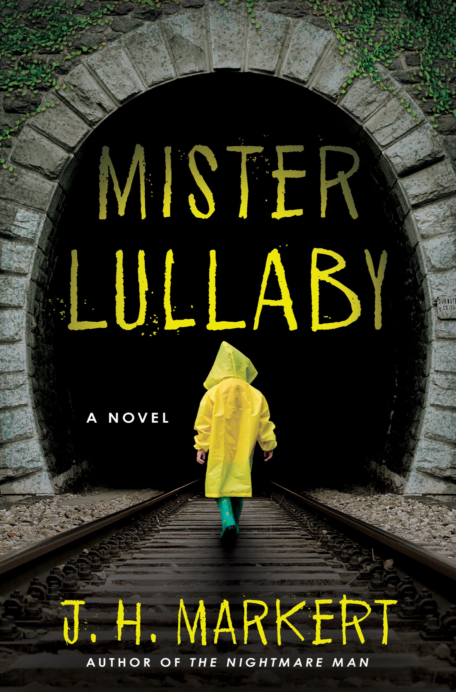 Cover: Mister Lullaby, A NOVEL by J. H. Markert