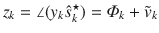 $$z_{k} = \angle (y_{k} \hat{s}_{k}^{{ \star }} ) = \varPhi_{k} + \tilde{v}_{k}$$