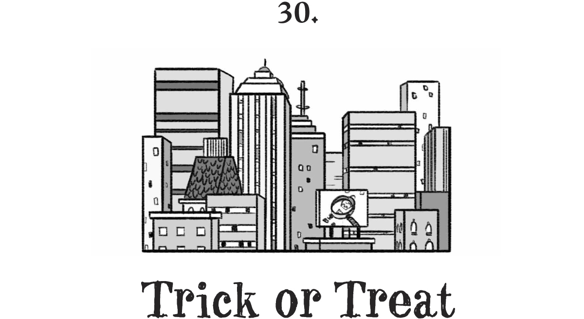 30. Trick or Treat