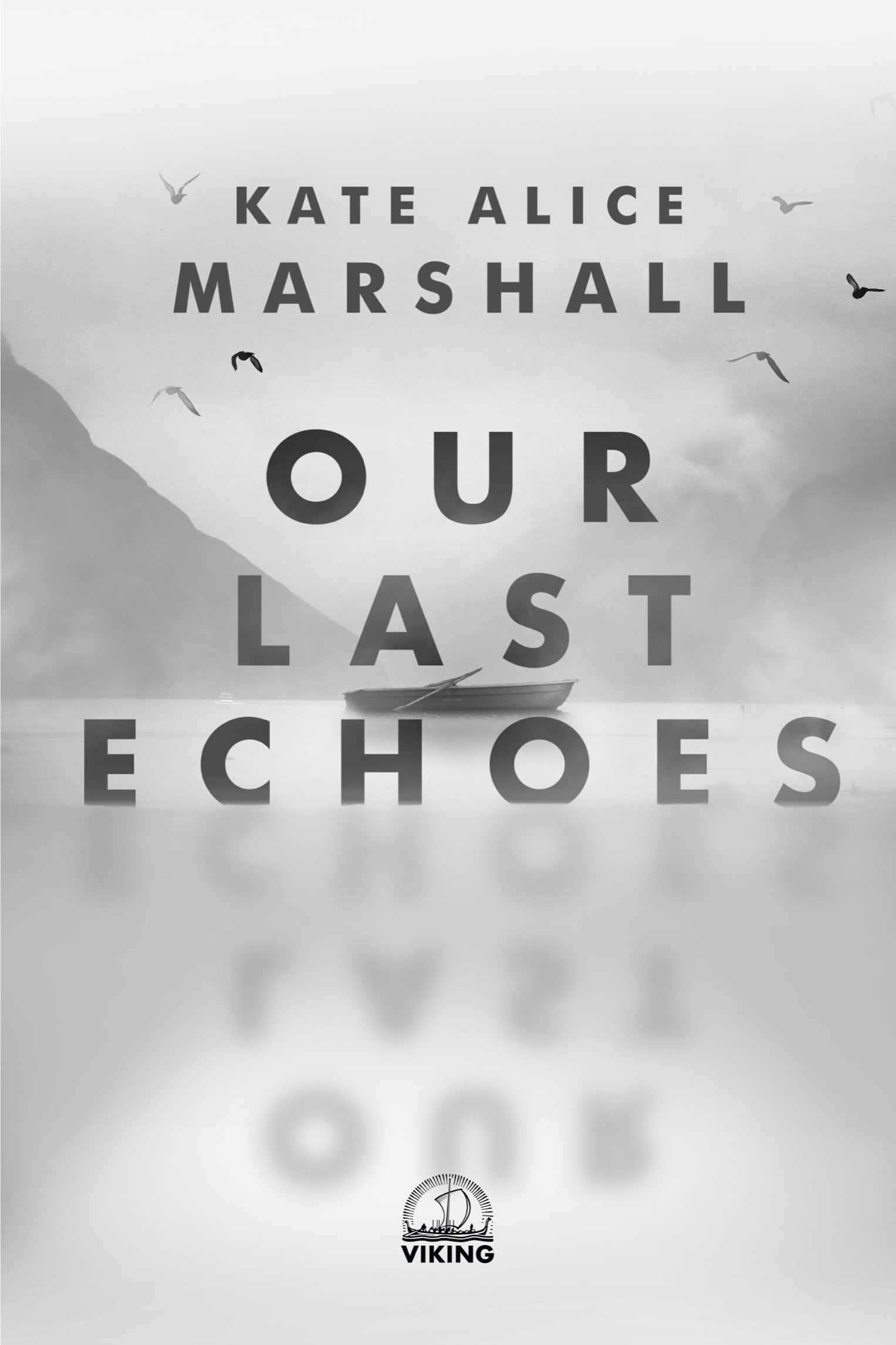 Book title, Our Last Echoes, author, Kate Alice Marshall, imprint, Viking Books for Young Readers