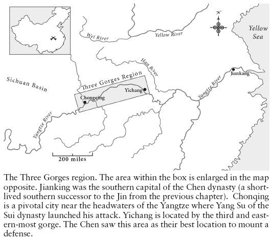 Image: The Three Gorges region. The area within the box is enlarged in the map opposite. Jianking was the southern capital of the Chen dynasty (a shortlived southern successor to the Jin from the previous chapter). Chonqing is a pivotal city near the headwaters of the Yangtze where Yang Su of the Sui dynasty launched his attack. Yichang is located by the third and eastern-most gorge. The Chen saw this area as their best location to mount a defense.