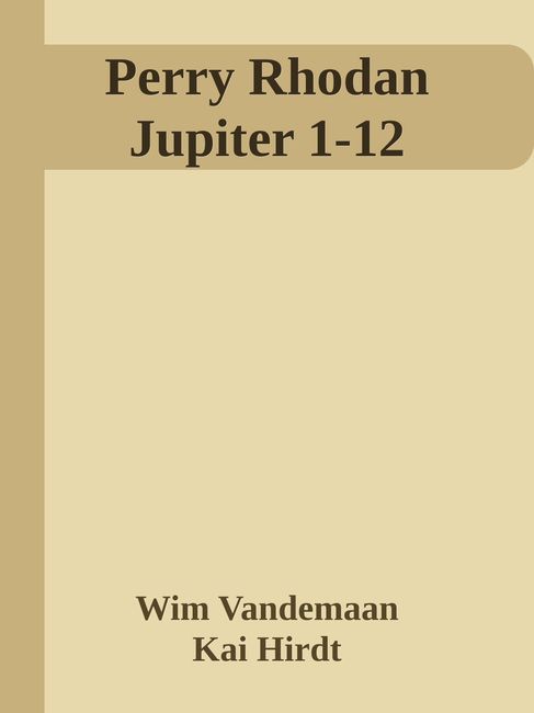 Perry Rhodan - Jupiter 1-12