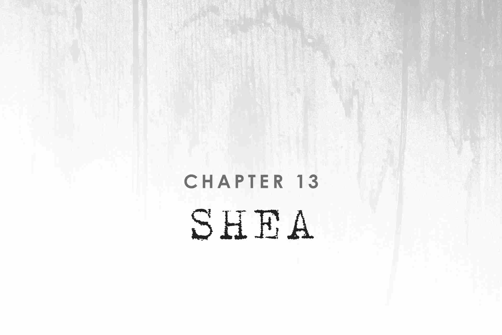 Chapter 13: Shea