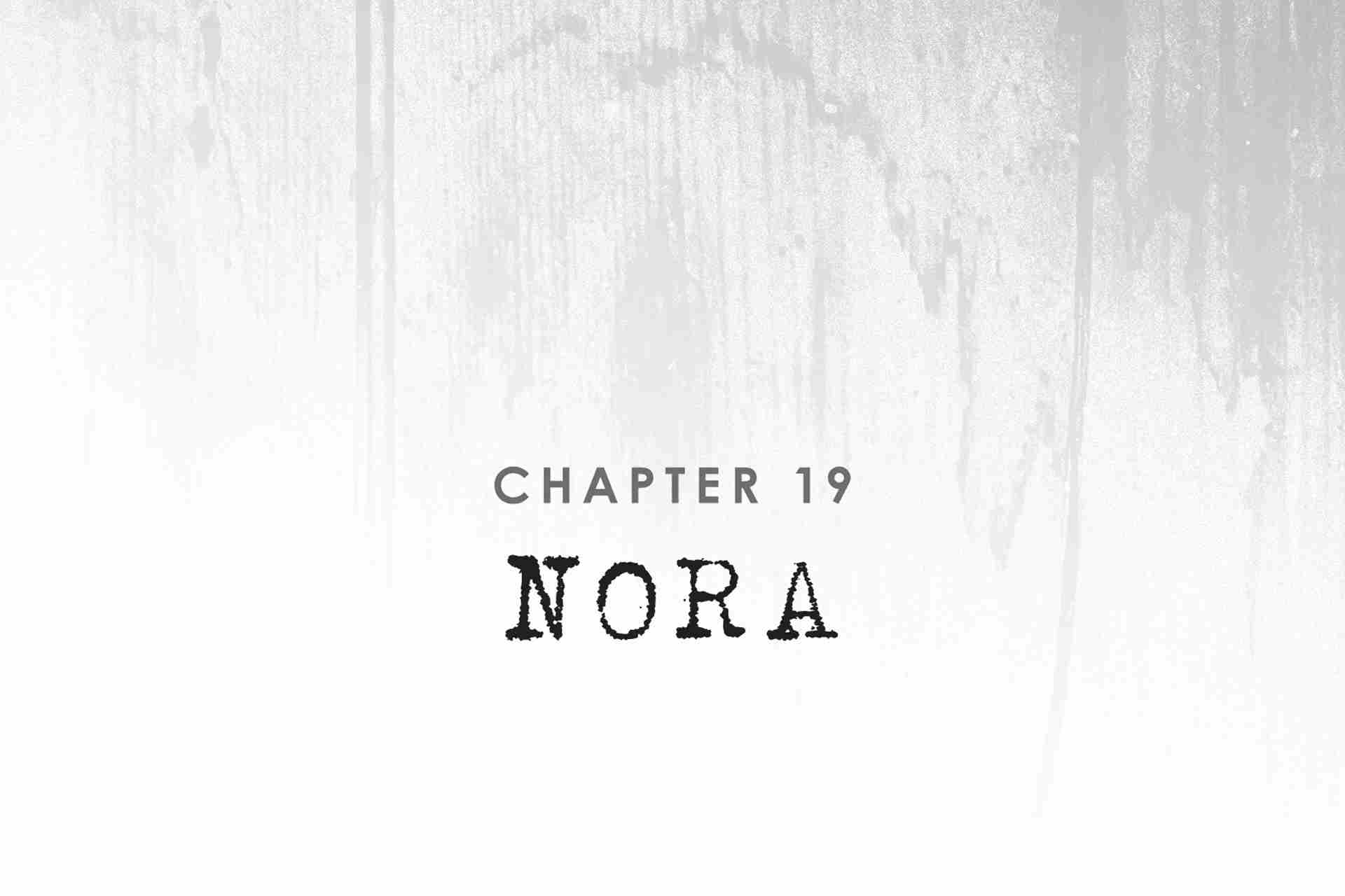 Chapter 19: Nora