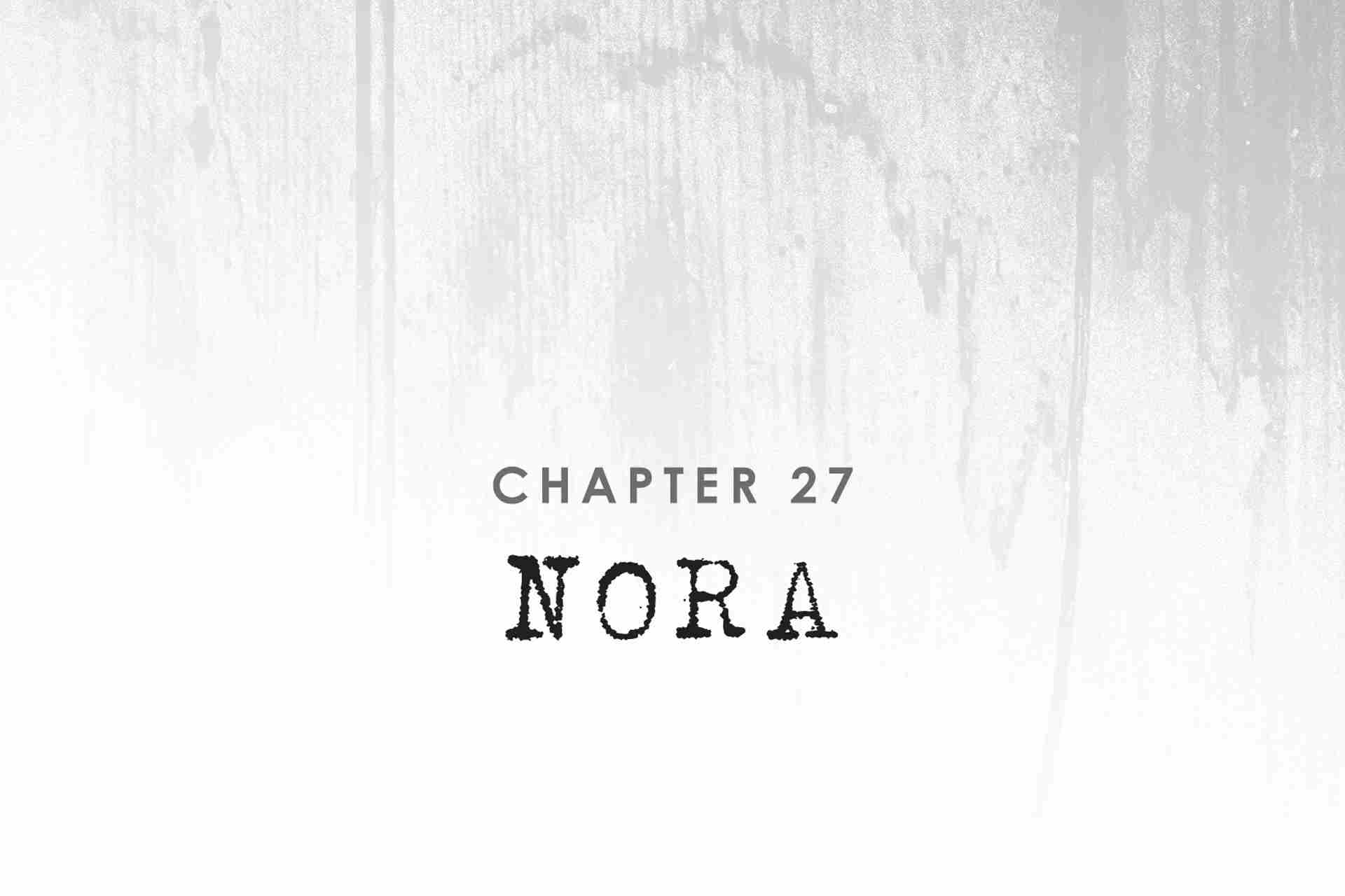 Chapter 27: Nora