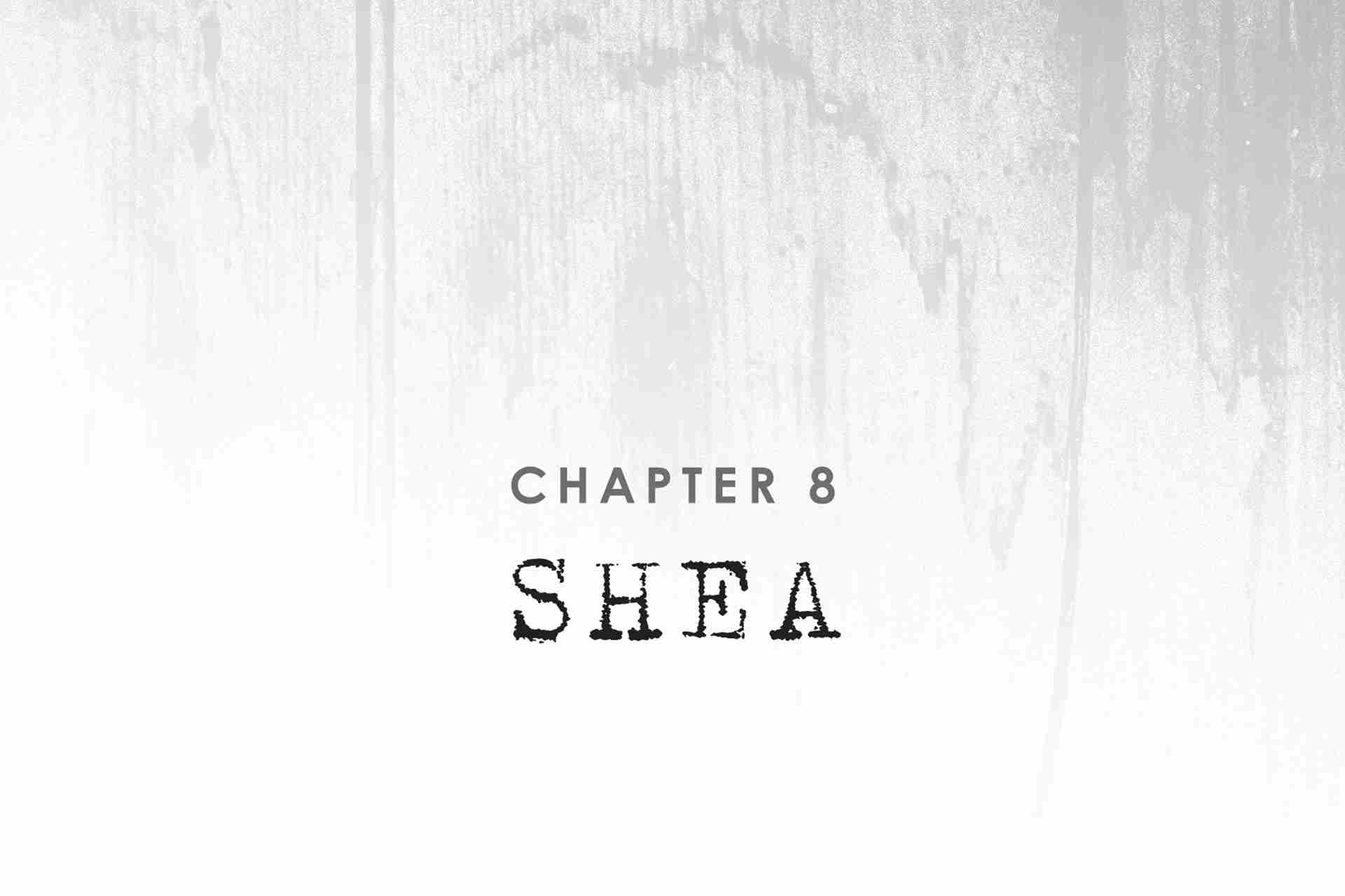 Chapter 8: Shea