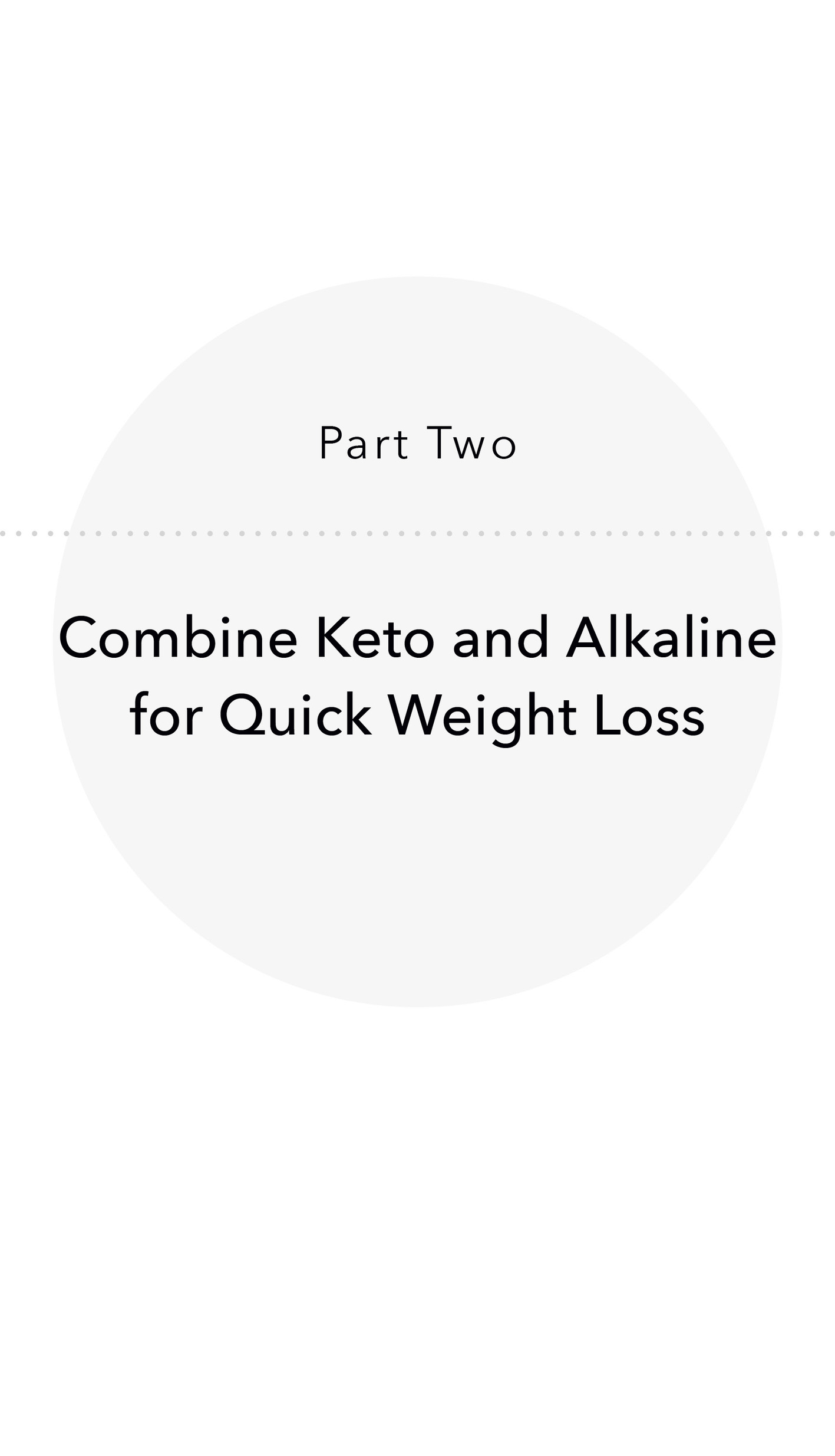 Part Two Combine Keto and Alkaline for Quick Weight Loss