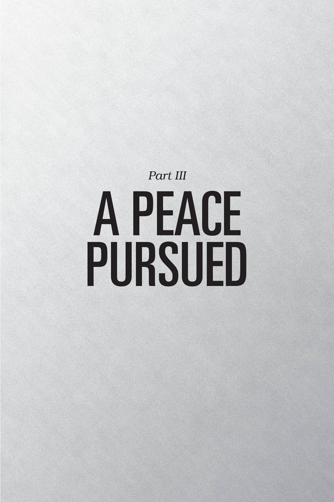 Part III: A Peace Pursued