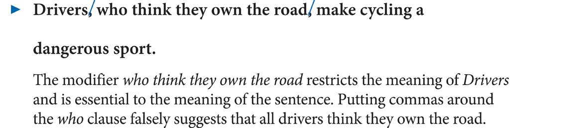 An edited sentence reads, Drivers, who think they own the road, make cycling a dangerous sport. The commas occurring after Drivers and after road are deleted.