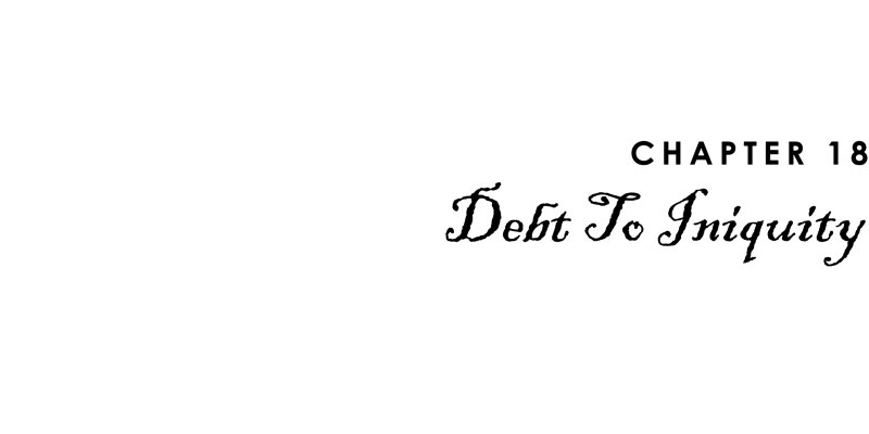 Chapter 18 Debt To Iniquity