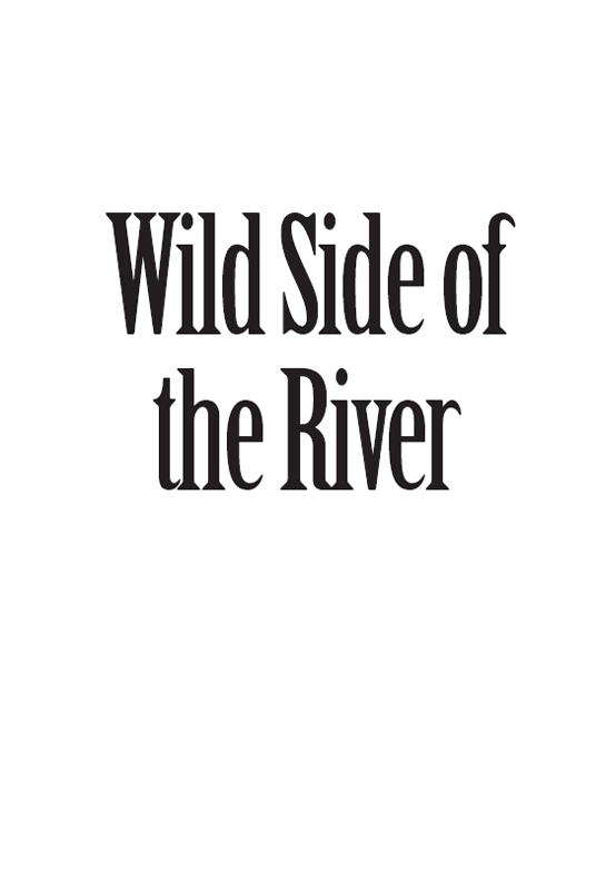 Half Title of Wild Side of the River