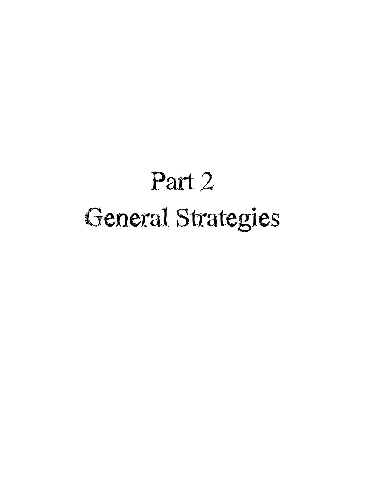 Part 2 - General Strategies