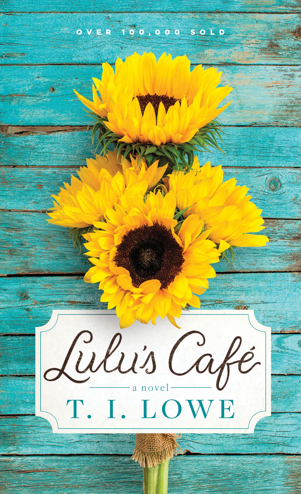 Lulu’s Café: a novel by T. I. Lowe