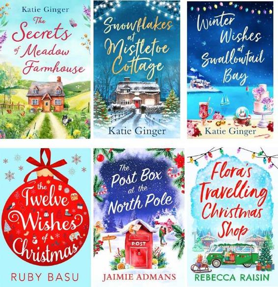 Advertisement images: The Secrets of Meadow Farmhouse by Katie Ginger, Snowflakes at Mistletoe Cottage by Katie Ginger, Winter Wishes at Swallowtail Bay by Katie Ginger, The Twelve Wishes of Christmas by Ruby Basu, The Post Box at the North Pole by Jaimie Admans, Flora’s Travelling Christmas Shop by Rebecca Raisin