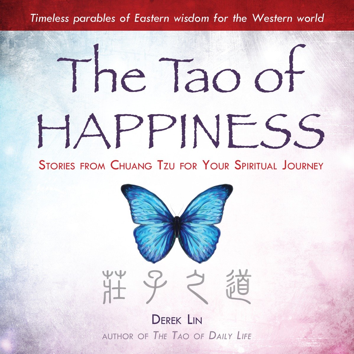 Cover for The Tao of Happiness