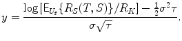 
$$\displaystyle{y = \frac{\log \left [\mathsf{E}_{U_{t}}\{R_{S}(T,S)\}/R_{K}\right ] -\frac{1} {2}\sigma ^{2}\tau } {\sigma \sqrt{\tau }}.}$$
