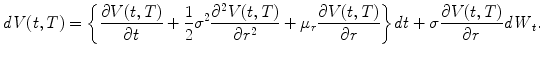 
$$\displaystyle{\mathit{dV }(t,T) =\bigg\{ \frac{\partial V (t,T)} {\partial t} + \frac{1} {2}\sigma ^{2}\frac{\partial ^{2}V (t,T)} {\partial r^{2}} +\mu _{r}\frac{\partial V (t,T)} {\partial r} \bigg\}\mathit{dt} +\sigma \frac{\partial V (t,T)} {\partial r} \mathit{dW }_{t}.}$$
