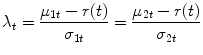 
$$\displaystyle{\lambda _{t} = \frac{\mu _{1t} - r(t)} {\sigma _{1t}} = \frac{\mu _{2t} - r(t)} {\sigma _{2t}} }$$
