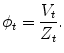 
$$\displaystyle{\phi _{t} = \frac{V _{t}} {Z_{t}}.}$$
