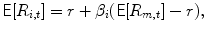 
$$\displaystyle{ \mathsf{E}[R_{i,t}] = r +\beta _{i}(\mathsf{E}[R_{m,t}] - r), }$$
