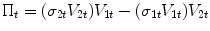 
$$\displaystyle{ \Pi _{t} = (\sigma _{2t}V _{2t})V _{1t} - (\sigma _{1t}V _{1t})V _{2t} }$$
